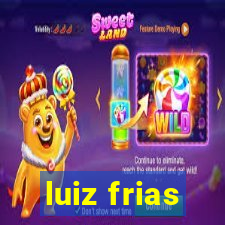 luiz frias